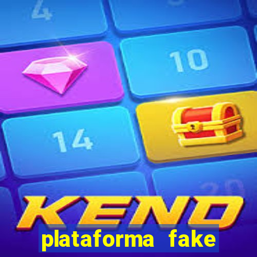 plataforma fake para jogar